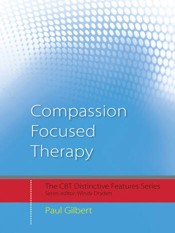 Compassion focused therapy: Distinctive features