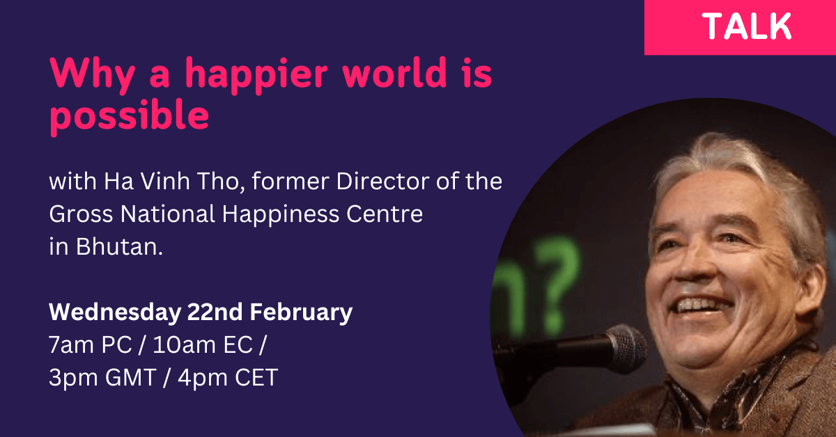Why a happier world is possible