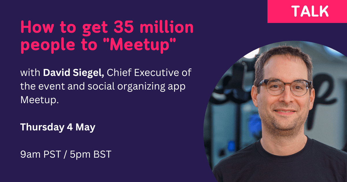 David Siegel How to get 35 million people to 'Meetup' Global